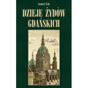 Okładka: Samuel Echt - Dzieje Żydów gdańskich