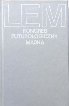 Okładka: Stanisław Lem - Kongres futurologiczny. Maska