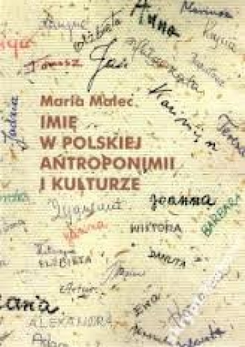 Okładka: Maria Malec - Imię w polskiej antroponimii i kulturze