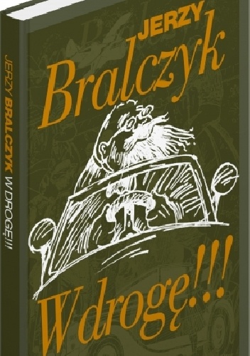 Okładka: Jerzy Bralczyk - W drogę!!!