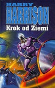 Okładka: Harry Harrison - Krok od Ziemi
