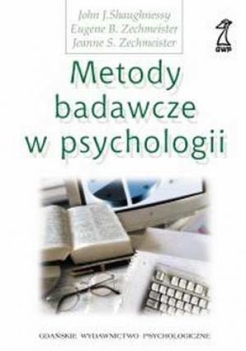 Okładka: John Shaughnessy - Metody badawcze w psychologii