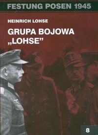 Okładka: Heinrich Lohse - Grupa bojowa "LOHSE"