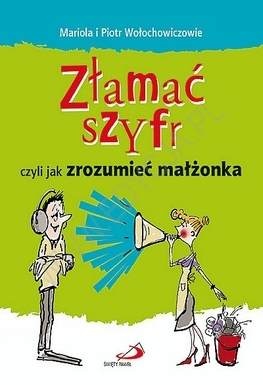 Okładka: Mariola Wołochowicz - Złamać szyfr
