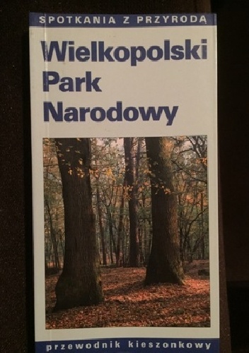 Okładka: Hanna Wyczyńska - Wielkopolski Park Narodowy
