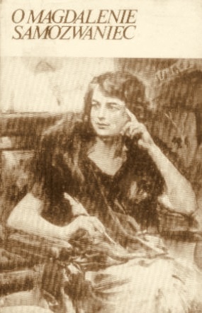 Okładka: Antoni Marianowicz - O Magdalenie Samozwaniec