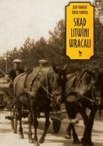 Okładka: Biruta Markuza - Skąd Litwini wracali