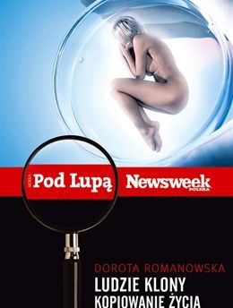 Okładka: Dorota Romanowska - Ludzie Klony. Kopiowanie życia