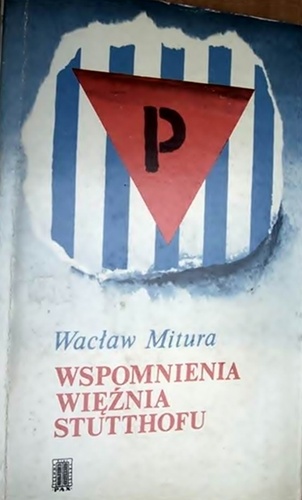 Okładka: Wacław Mitura - Wspomnienia więźnia Stutthofu