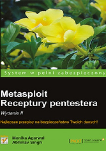 Okładka: Monika Agarwal - Metasploit. Receptury pentestera. Wydanie II