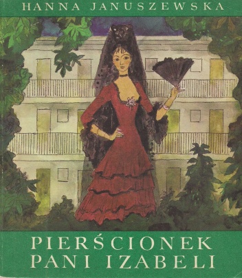 Okładka: Hanna Januszewska - Pierścionek pani Izabeli