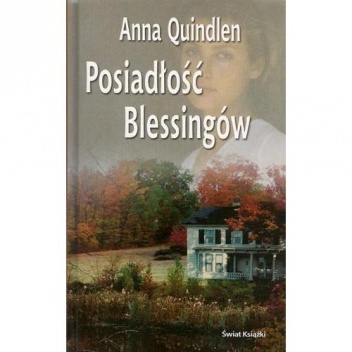 Okładka: Anna Quindlen - Posiadłość Blessingów