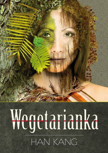 Okładka: Han Kang - Wegetarianka