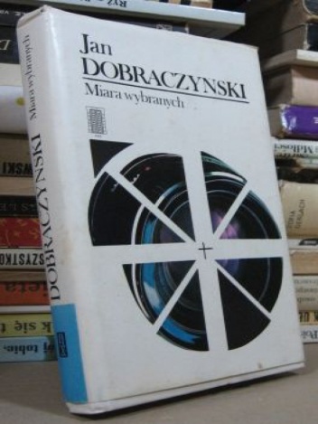 Okładka: Jan Dobraczyński - Miara wybranych