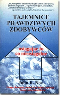 Okładka: John R. Noe - Tajemnice prawdziwych zdobywców