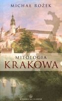 Okładka: Michał Rożek - Mitologia Krakowa