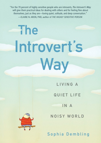 Okładka: Sophia Dembling - The Introvert's Way: Living a Quiet Life in a Noisy World