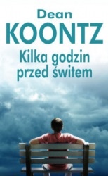 Okładka: Dean Koontz - Kilka godzin przed świtem