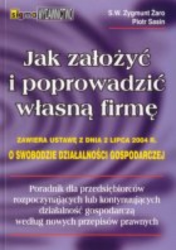 Okładka: Piotr Paweł Sasin - Jak założyć i poprowadzić własną firmę