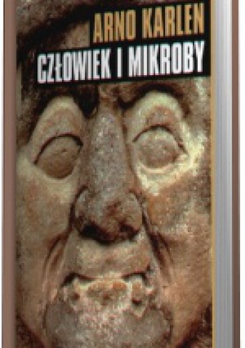 Okładka: Arno Karlen - Człowiek i mikroby