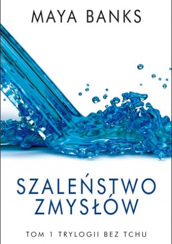 Okładka: Maya Banks - Szaleństwo zmysłów