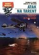 Okładka: Thomas Lowry - Atak na Tarent :  preludium do Pearl Harbor