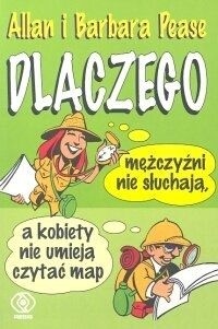 Okładka: Allan Pease - Dlaczego mężczyźni nie słuchają, a kobiety nie umieją czytać map