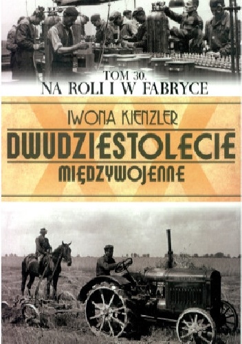 Okładka: Iwona Kienzler - Na roli i w fabryce