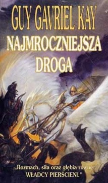Okładka: Guy Gavriel Kay - Najmroczniejsza droga