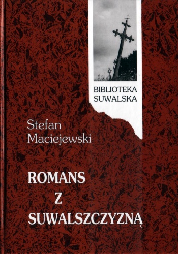 Okładka: Stefan Maciejewski - Romans z Suwalszczyną