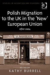 Okładka: Kathy Burrell - Polish Migration to the UK in the 'New' European Union