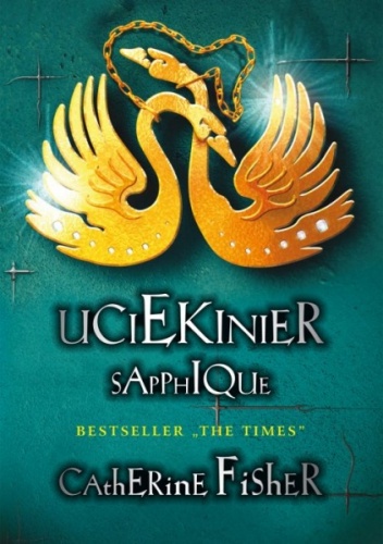 Okładka: Catherine Fisher - Uciekinier Sapphique