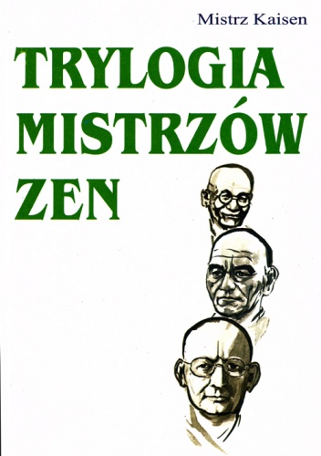 Okładka:  Mistrz Kaisen - Trylogia Mistrzów Zen