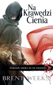 Okładka: Brent Weeks - Na Krawędzi Cienia