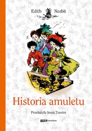 Okładka: Edith Nesbit - Historia amuletu