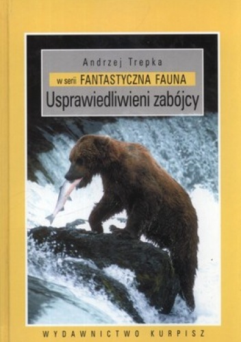 Okładka: Andrzej Trepka - Usprawiedliwieni zabójcy