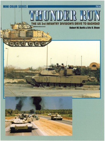 Okładka: Robert W. Burik - Thunder Run: The US 3rd Infantry Division's Drive to Baghdad