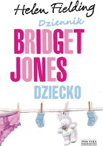 Okładka: Helen Fielding - Dziennik Bridget Jones. Dziecko