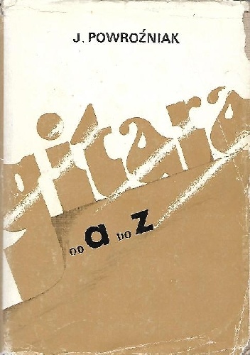 Okładka: Józef Powroźniak - Gitara od A do Z