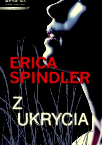 Okładka: Erica Spindler - Z ukrycia