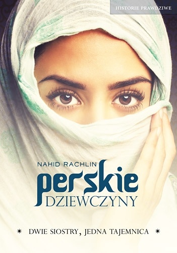 Okładka: Nahid Rachlin - Perskie dziewczyny
