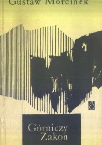 Okładka: Gustaw Morcinek - Górniczy Zakon