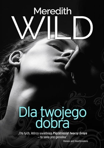 Okładka: Meredith Wild - Dla twojego dobra