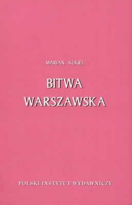Okładka: Marian Kukiel - Bitwa Warszawska
