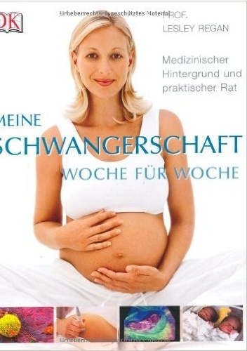 Okładka: Lesley Regan - Meine Schwangerschaft Woche für Woche