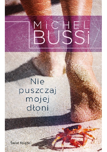 Okładka: Michel Bussi - Nie puszczaj mojej dłoni