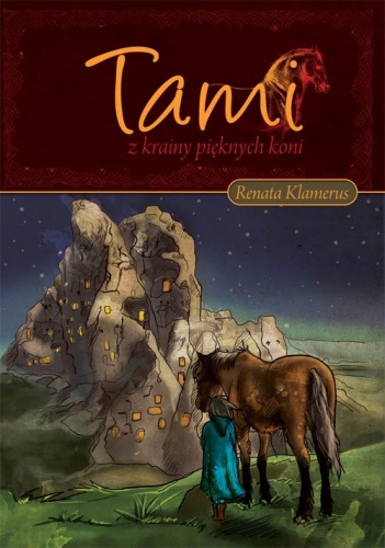 Okładka: Renata Klamerus - Tami z Krainy Pięknych Koni