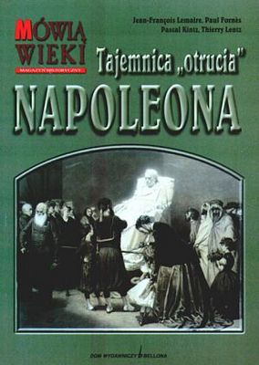 Okładka:  praca zbiorowa - Tajemnica otrucia Napoleona