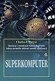 Okładka: Charles J. Murray - Superkomputer Historia Seymoura Craya