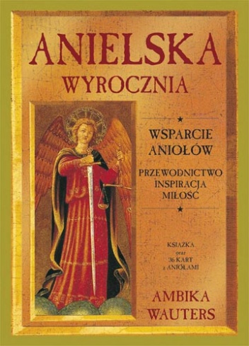 Okładka: Ambika Wauters - Anielska wyrocznia. Wsparcie Aniołów: przewodnictwo, inspiracja, miłość